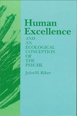 Human Excellence and an Ecological Conception of the Psyche