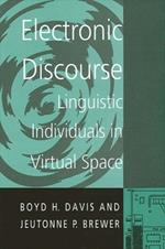 Electronic Discourse: Linguistic Individuals in Virtual Space