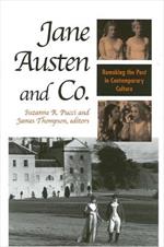 Jane Austen and Co.: Remaking the Past in Contemporary Culture