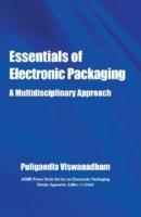 Essentials of Electronic Packaging: A Multidisciplinary Approach