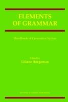 Elements of Grammar: Handbook in Generative Syntax