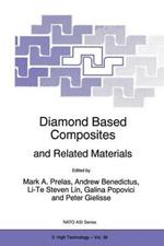 Diamond Based Composites: and Related Materials