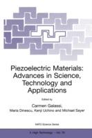Piezoelectric Materials: Advances in Science, Technology and Applications