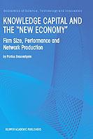 Knowledge Capital and the “New Economy”: Firm Size, Performance And Network Production