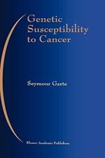 Genetic Susceptibility to Cancer