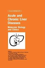 Acute and Chronic Liver Diseases: Molecular Biology and Clinics