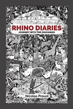 Rhino Diaries: Journey into the Okavango