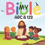 My Bible ABC & 123: Biblical teaching