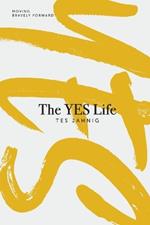 The YES Life: Moving Bravely Forward