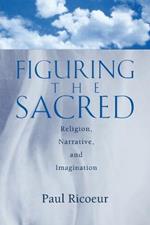 Figuring the Sacred: Religion, Narrative, and Imagination