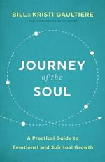 Journey of the Soul - A Practical Guide to Emotional and Spiritual Growth