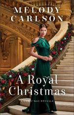 A Royal Christmas – A Christmas Novella