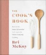 The Cook`s Book – Recipes for Keeps & Essential Techniques to Master Everyday Cooking