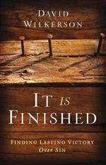 It Is Finished – Finding Lasting Victory Over Sin