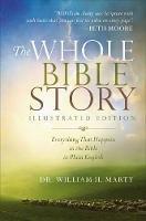 The Whole Bible Story - Everything That Happens in the Bible in Plain English