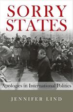 Sorry States: Apologies in International Politics