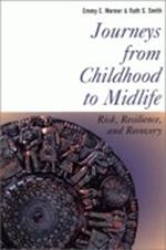 Journeys from Childhood to Midlife: Risk, Resilience, and Recovery