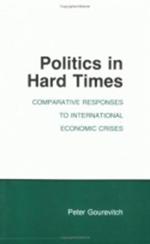 Politics in Hard Times: Comparative Responses to International Economic Crises