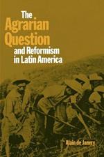 The Agrarian Question and Reformism in Latin America