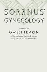 Soranus' Gynecology