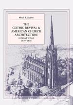 The Gothic Revival and American Church Architecture: An Episode in Taste, 1840-1856