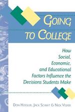 Going to College: How Social, Economic, and Educational Factors Influence the Decisions Students Make