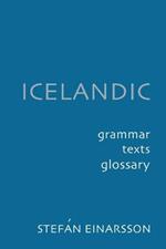 Icelandic: Grammar, Text and Glossary