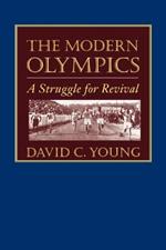 The Modern Olympics: A Struggle for Revival