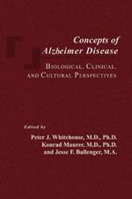 Concepts of Alzheimer Disease: Biological, Clinical, and Cultural Perspectives