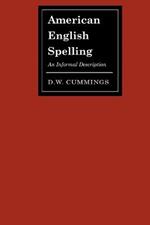 American English Spelling: An Informal Description