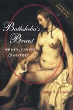 Bathsheba's Breast: Women, Cancer, and History