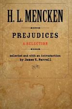 Prejudices: A Selection