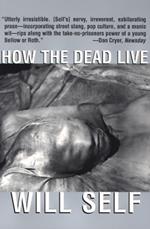 How the Dead Live