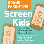 Grandparenting Screen Kids