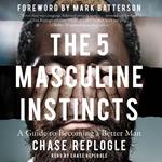 5 Masculine Instincts, The