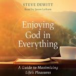 Enjoying God in Everything