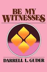 Be My Witnesses