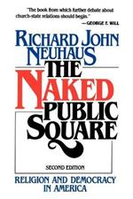 Naked Public Square: Religion and Democracy in America