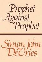 Prophet Against Prophet