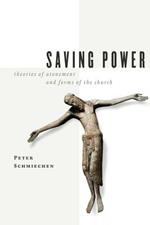 Saving Power: Theories of Atonement and Forms of the Church