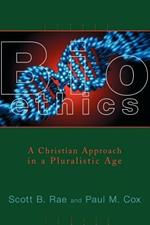 Bioethics: Christian Approach in a Pluralistic World