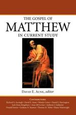 The Gospel of Matthew in Current Study: Studies in Memory of William G. Thompson S.J.