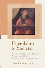 Friendship and Society: Introduction to Augustine's Practical Philosophy