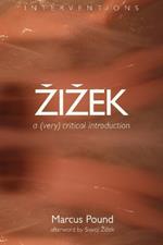 Zizek: A Very Critical Introduction