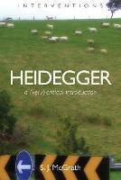 Heidegger: A Very Critical Introduction