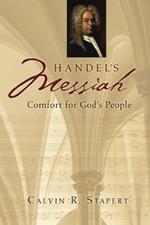 Handel's Messiah: Comfort for God's People