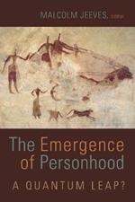 Emergence of Personhood: A Quantum Leap?