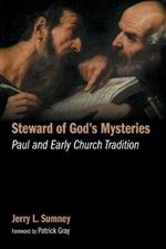 Steward of God's Mysteries: Paul and Early Church Tradition