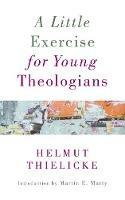 Little Exercise for Young Theologians