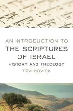 Introduction to the Scriptures of Israel: History and Theology